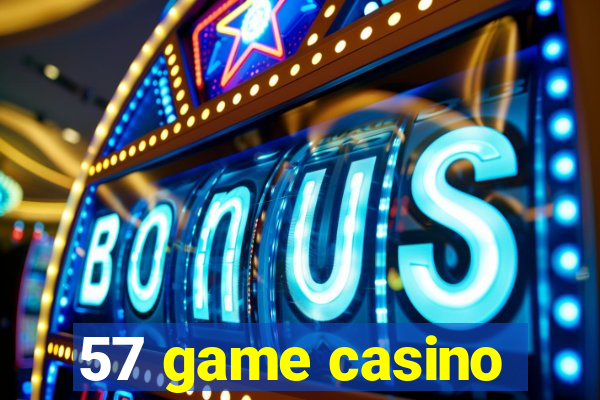 57 game casino